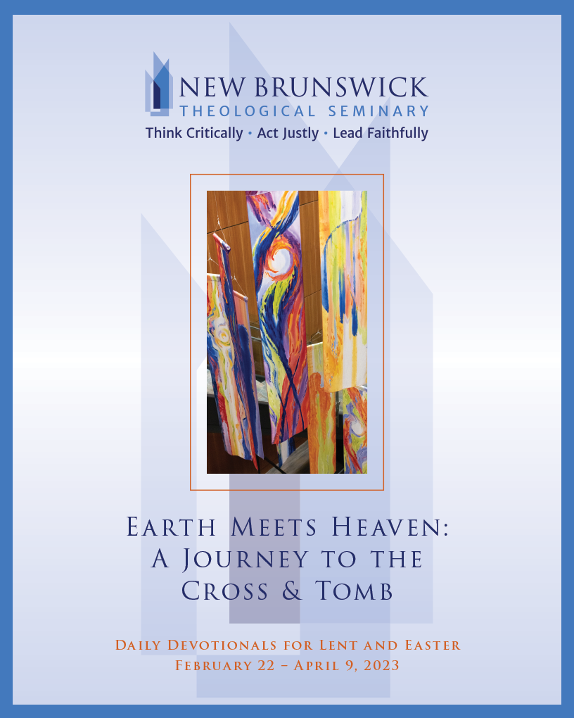 Devotionals for Lent and Easter 2024 New Brunswick Theological Seminary